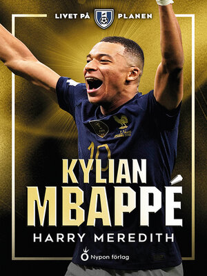 cover image of Livet på planen: Kylian Mbappé